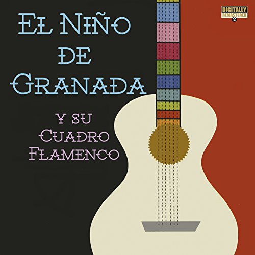 El Niño de Granada y su Cuadro Flamenco