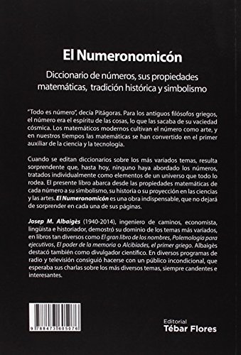 EL NUMERONOMICÓN: DICCIONARIO DE NÚMEROS, SUS PROPIEDADES MATEMÁTICAS, TRADICIÓN HISTÓRICA Y SIMBOLISMO (Universidad)