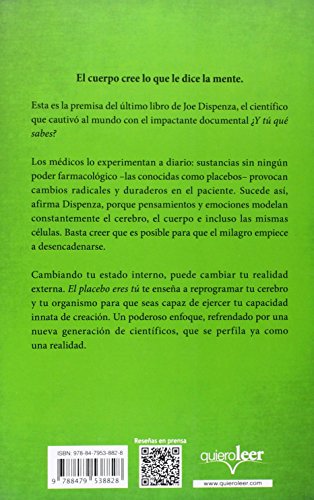 El placebo eres tú: Cómo ejercer el poder de la mente (Crecimiento personal)