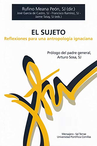 EL SUJETO. Reflexiones para una antropología ignaciana: 71 (Manresa)