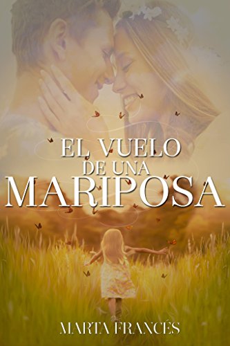 El vuelo de una mariposa