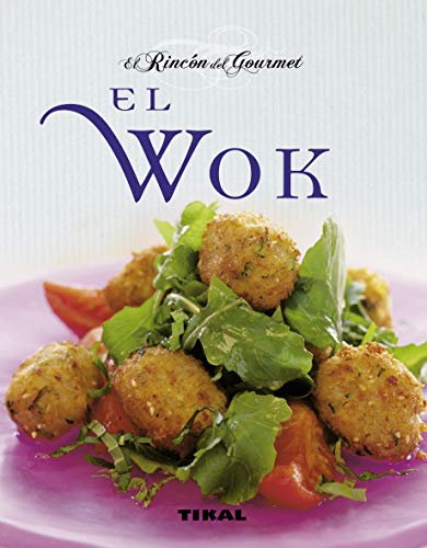 El wok (El Rincón Del Gourmet)