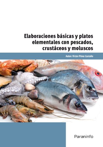 Elaboraciones básicas y platos elementales con pescados