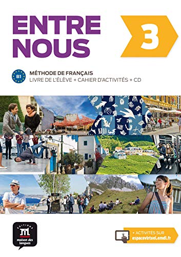 Entre nous 3 (B1). Livre de l'élève + cahier d'exercices + MP3-CD