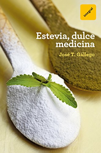 Estevia, dulce medicina (SALUD)