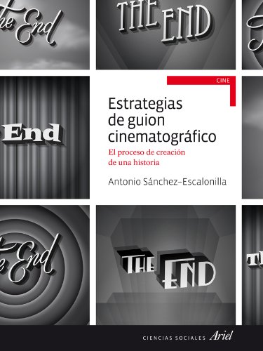 Estrategias de guion cinematográfico: El proceso de creción de una historia (Ariel Ciencias Sociales)