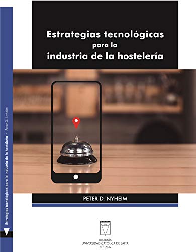 Estrategias tecnológicas para la industria de la hostelería (Turismo y Hostelería)