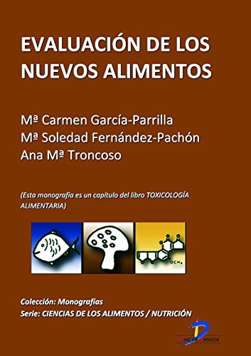 Evaluación de los nuevos alimentos ( Este capitulo pertenece al libro Toxicología alimentaria )