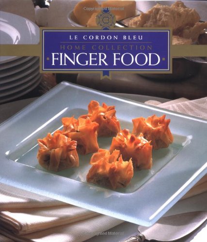 Finger Food (Le Cordon Bleu Home Collection)