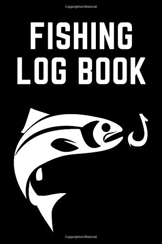 Fishing Log Book: An Angler Log Book For The Serious Fisherman To Record Fishing Trip Experiences, Black Cover.