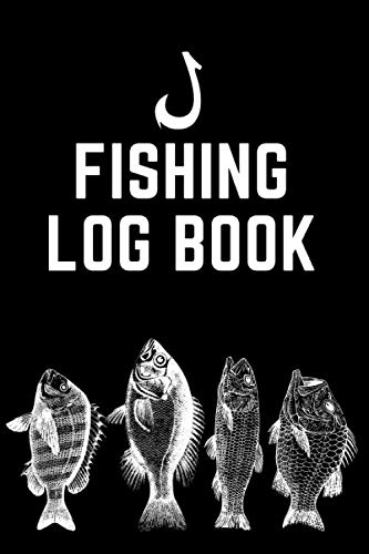 Fishing Log Book: An Angler Log Book To Record Fishing Trip Experiences.