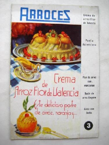 Folleto Publicidad - Advertising Brochure: ARROCES Nº3. Crema de Arroz Flor de Valencia…