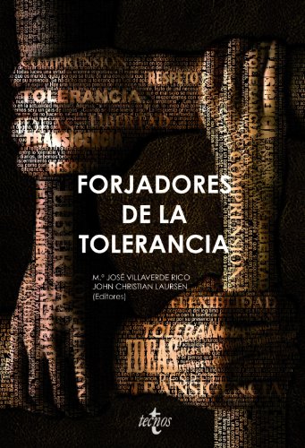 Forjadores de la tolerancia (Ciencia Política - Semilla y Surco - Serie de Ciencia Política)