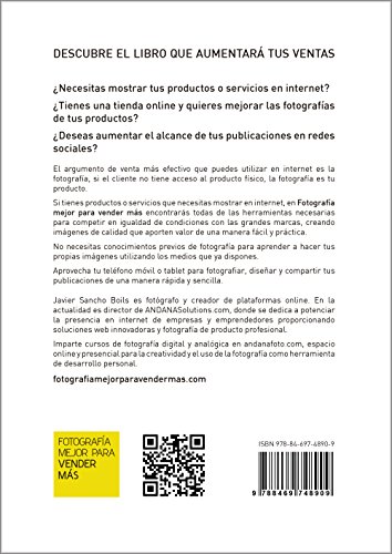 FOTOGRAFÍA MEJOR PARA VENDER MÁS: Crea imágenes de calidad para tu tienda online y redes sociales.