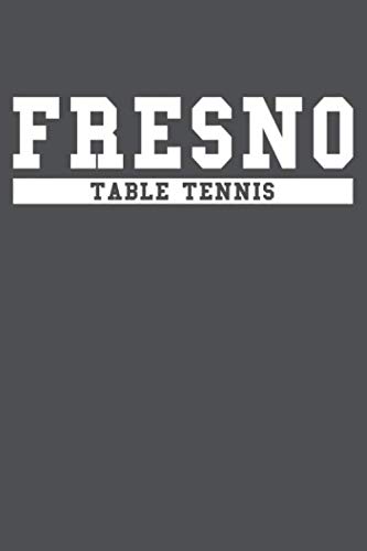 Fresno Table Tennis: American Campus Sport Lined Journal Notebook