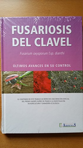 Fusarios del clavel. Ultimos avances en su Control