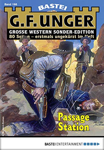 G. F. Unger Sonder-Edition 198 - Western: Passage Station (German Edition)