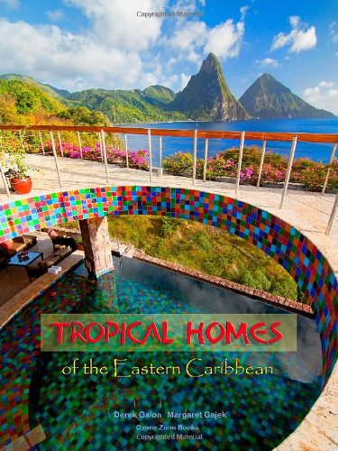 Gajek, M: Tropical Homes of the Eastern Caribbean