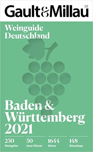 Gault&Millau Deutschland Weinguide Baden & Württemberg 2021 (German Edition)