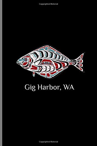 Gig Harbor Washington Tribal Halibut Fish: PNW Native American Indian Formline Totem, Haida Tribe Style Fisherman Art, Ruled Lined Notebook  - 120 Pages 6x9 Composition