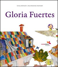 Gloria Fuertes (Violeta Infantil Biografías)