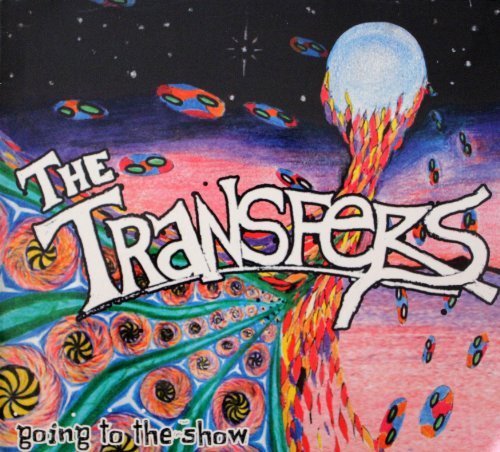 Going To The Show by The Transfers (2013-05-03)