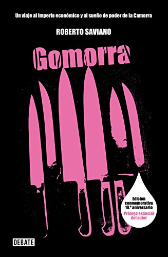 Gomorra: Un viaje al imperio econ#mico y al sue#o de poder de la Camorra (Cr#nica y Periodismo)