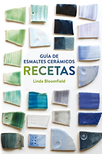 Guía de esmaltes cerámicos. Recetas (GGDIY)