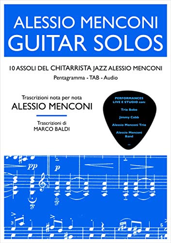 Guitar Solos: 10 assoli del chitarrista jazz Alessio Menconi (Italian Edition)