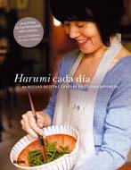 Harumi cada d¡a: 60 nuevas recetas caseras de cocina japonesa