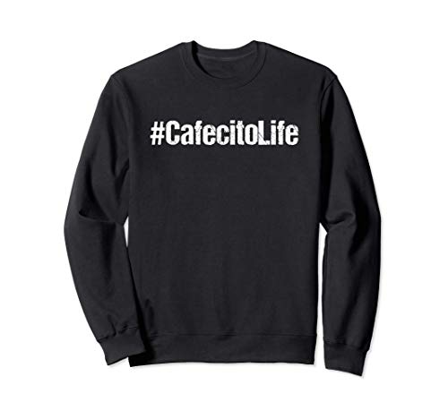 Hashtag Cafecito Life Sudadera