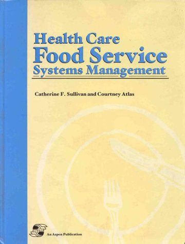 Health Care Food Service Systems Management