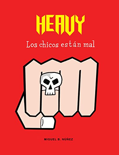 Heavy. Los chicos están mal (Cómic / Nov. Gráfica)