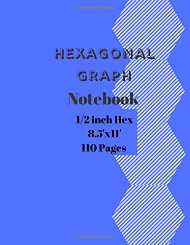 Hexagonal Graph Notebook: - Organic Chemistry: 110 pages large hexagonal graph paper notebook for drawing, Graph Rule