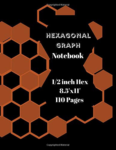 Hexagonal Graph Notebook: - Organic Chemistry: 110 pages large hexagonal graph paper notebook for drawing, Graph Rule