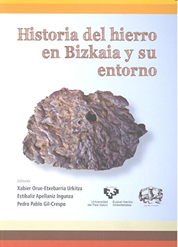 Historia del hierro en Bizkaia y su entorno (Zabalduz)