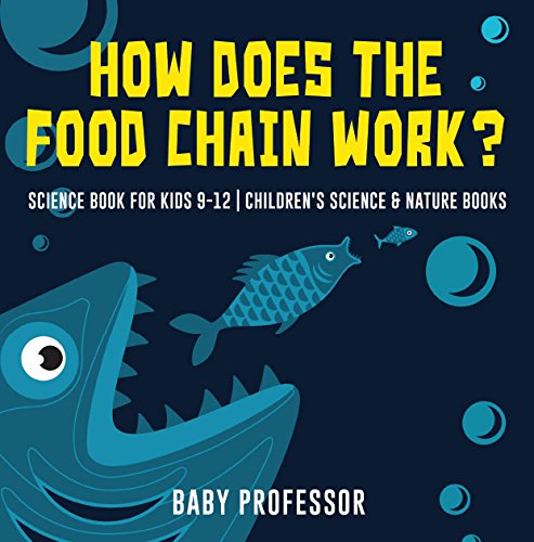 How Does the Food Chain Work? - Science Book for Kids 9-12 | Children's Science & Nature Books (English Edition)