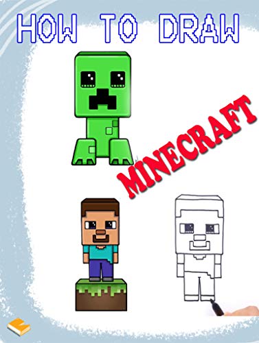 How to Draw Minecraft Tutorial - Step By Step Drawing Easy (English Edition)