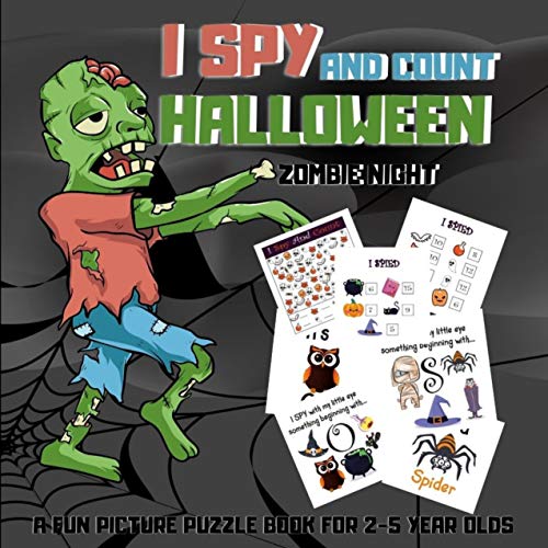 I Spy and Count Halloween - A Fun Picture Puzzle Book For 2-5 Year Olds - Zombie Night: ABC Alphabet and Counting book for toddlers, Preschool, Kindergarten & First grade. (English Edition)