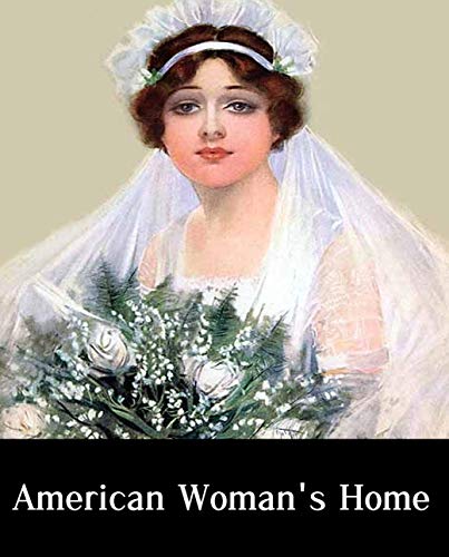 Illustrated American Woman's Home (English Edition)