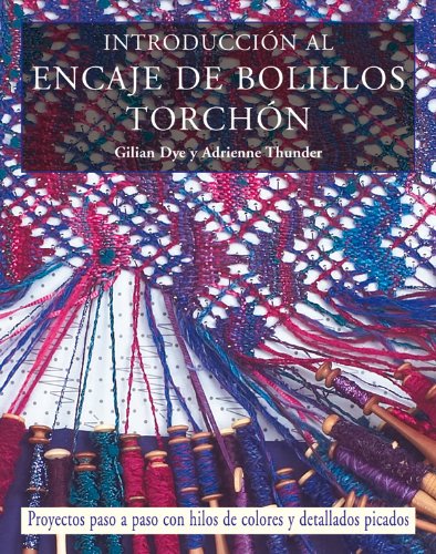 Instroducción al encaje de bolillos Torchón