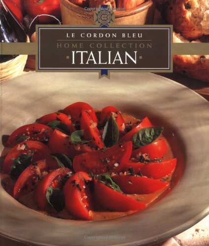 Italian (Le Cordon Bleu Home Collection)