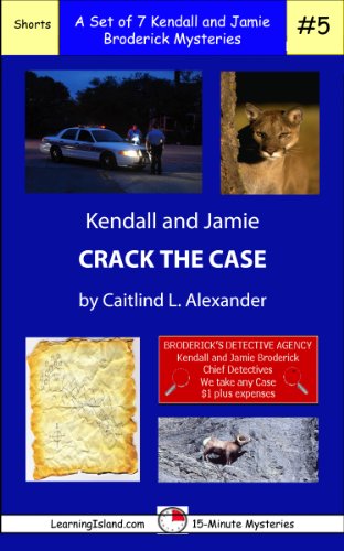 Kendall and Jamie Crack the Case: A Set of Seven 15-Minute Mysteries (15-Minute Books Book 1014) (English Edition)