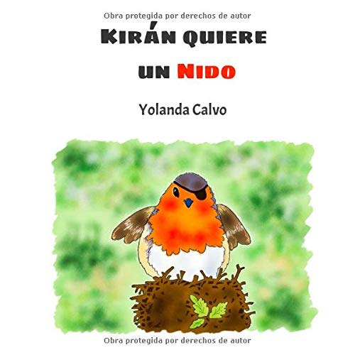 Kirán quiere un Nido: (Una historia para niñas y niños adoptados que sienten que no merecen ser queridos)