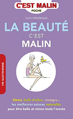 La beauté, c'est malin (French Edition)