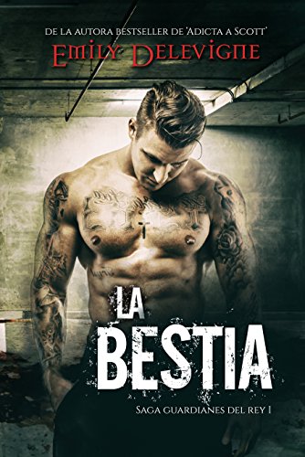 La Bestia (Guardianes del Rey nº 1)