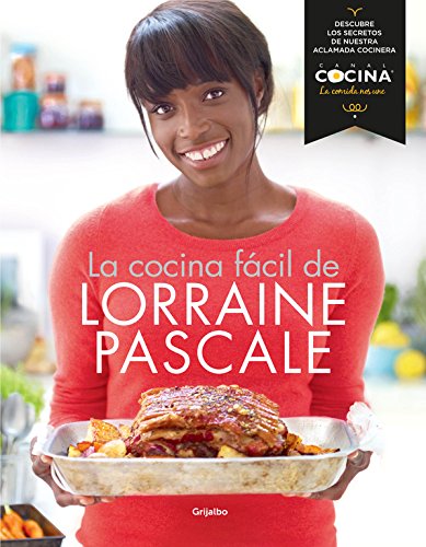 La cocina f#cil de Lorraine Pascale (Sabores)