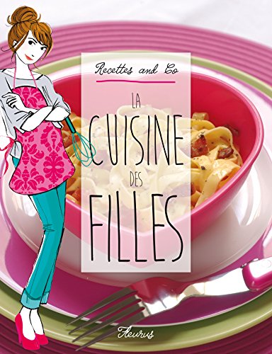 La cuisine des filles (Dico des filles hors collection) (French Edition)