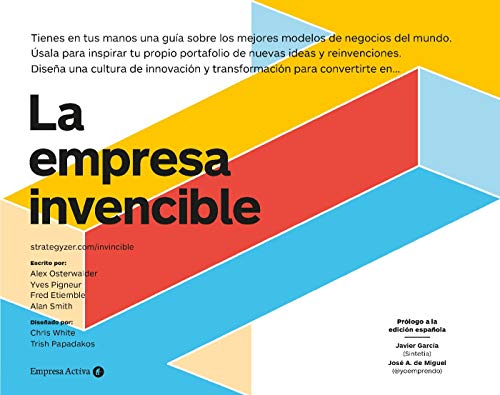 La empresa invencible: Las estrategias de modelos de negocios de las mejores empresas del mundo (Empresa Activa ilustrado)