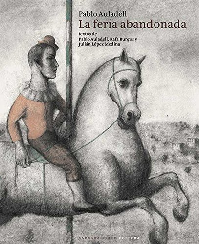 La feria abandonada (Cuentos (barbara Fiore))